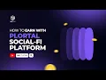 How To Earn With Plortal Social-fi Platform