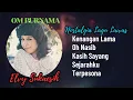 Download Lagu Nostalgia Lagu Lawass, Elvy Sukaesih - Kenangan Lama Full Album ll OM Purnama
