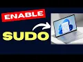 How to Enable Sudo on Windows 11