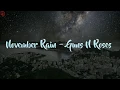 Download Lagu November Rain - Guns N' Roses ( Lirik \u0026 Terjemah)