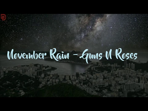 Download MP3 November Rain - Guns N' Roses ( Lirik \u0026 Terjemah)