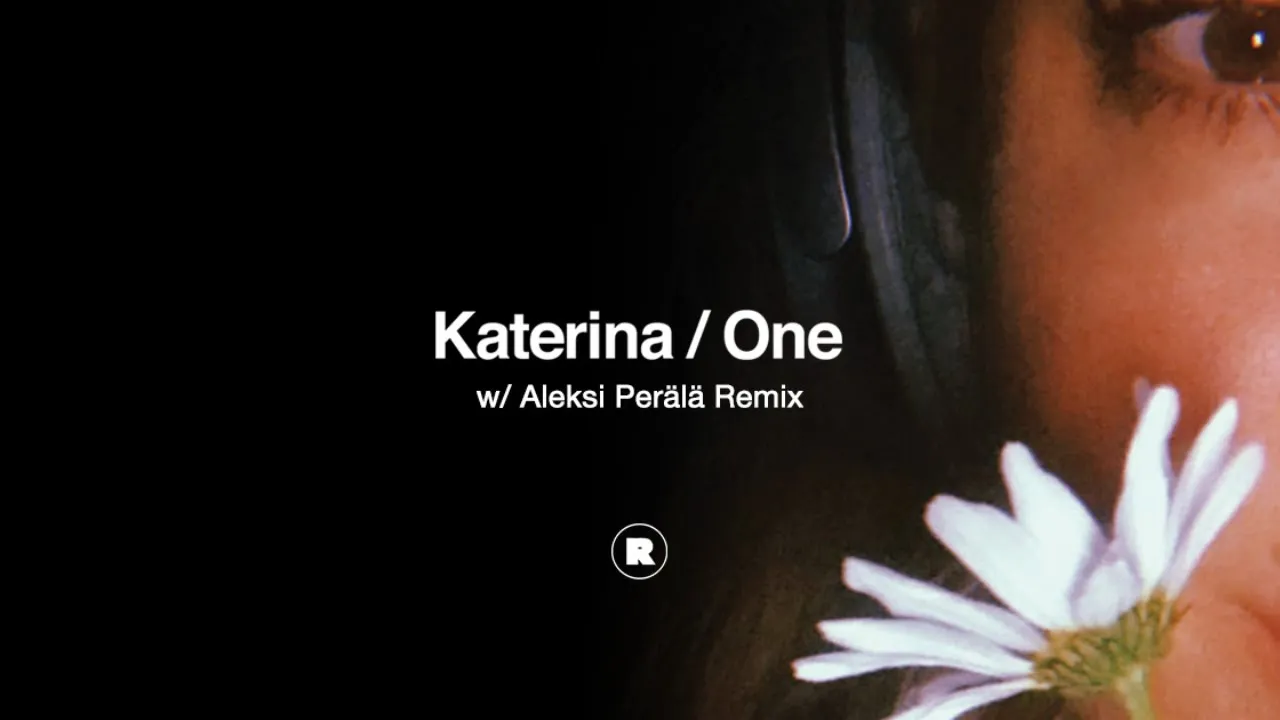Katerina - One (Aleksi Perälä Remix)