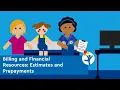 Billing and Financial Resources Estimates and Prepayments