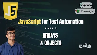 Arrays and Objects in JavaScript Tamil JavaScript for Test Automation Beginners - Ep 3