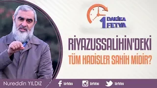 Riyazussalihin'deki tüm hadisler sahih midir?