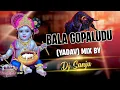 Download Lagu bala gopaludu ammo (Yadav's) song mix by dj sanju