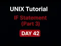 UNIX Tutorial - IF Statement Part 3 Day 42