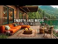 Download Lagu Smooth Jazz Instrumental Music \u0026 Cozy Porch Ambience ☕ Jazz Relaxing Music for Studying, Work, Focus