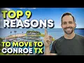 CONROE TEXAS Top 9 Reasons To Move To CONROE TEXAS in 2023