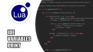 Lua Scripting Tutorial 1 - IDE Variables and Printing