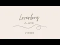 [Lyrics] Loverboy - A - Wall