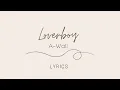 Download Lagu [Lyrics] Loverboy - A - Wall