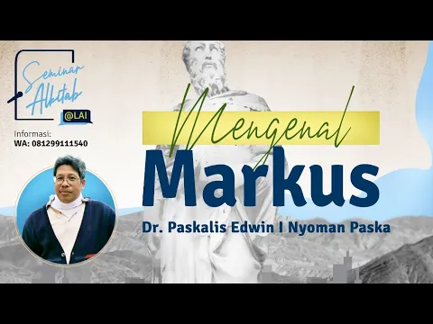 Download MP3 #SeminarAlkitab - MENGENAL MARKUS