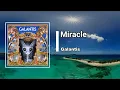Galantis - Miracle (Lyrics)