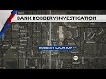 Clovis Police investigate Thursday afternoon robbery at U S Bank