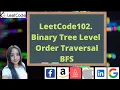 LeetCode102 Binary Tree Level Order Traversal WhiteBoard FAANG Interview Questions-BFS