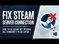 Steam Not Working Connection Login Errors FIX March 2026