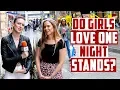 Do girls love one night stands