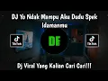 Download Lagu DJ INFONE MASSEH NINU NINU YO NDAK MAMPU AKU DUDU SPEK IDAMANMU VIRAL TIKTOK TERBARU 2022 !