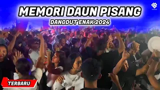 memori daun pisang dangdut enak remix terbaru 2024