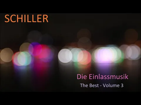 Download MP3 Schiller // Die Einlassmusik (The Best - Volume 3)