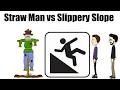 Straw Man vs Slippery Slope Fallacy explained with examples