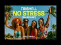 Download Lagu NO STRESS – TRI$HELL (Amapiano 2025) | French Guyana x Nigeria Vibes | 🔥#amapiano2025 #TriShellVibes