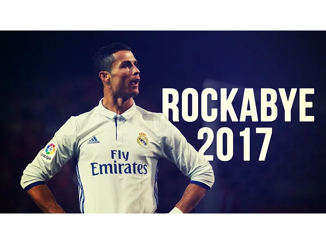 Video: Cristiano Ronaldo - Rockabye | Skills & Goals | 2016/2017 HD