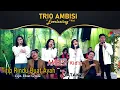 Download Lagu AMBISI KID'S  - Titip Rindu Buat Ayah - TRIO AMBISI 'Everlasting 40th'