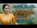 Download Lagu Masya Allah...Genah Kieu Lagu Sunda Pokona Raos Pisan Lah .