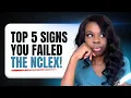 Top 5 Signs You Failed The NCLEX