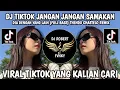 Download Lagu DJ TIKTOK JANGAN JANGAN SAMAKAN DIA DENGAN YANG LAIN (FULL BASS) THENDO CHASTELO REMIX 2025 VIRAL