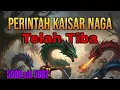 Lagu Perintah Kaisar Naga 5900 s/d 5902 Telah Tiba