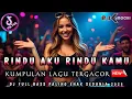 Download Lagu DJ RINDU AKU RINDU KAMU JADI SATU • DJ DUGEM PILIHAN TERBARU 2024 •|| KIMOCHI FULL BASS ||