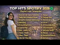 Lagu TOP HITS SPOTIFY 2026 🔥 Lagu Viral Tiktok Indonesia Terbaru \u0026 Terpopuler Saat Ini