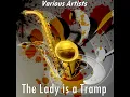 The Lady Is a Tramp (Version by Ella Fitzgerald)