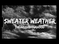 Download Lagu ♪ The Neighbourhood - Sweater Weather | slowed \u0026 reverb (Lyrics)