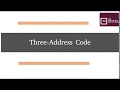 Three Address Codes Theory Explanation Quadruples Triples Indirect Triples