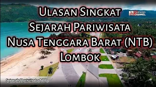 Download Ulasan Singkat Sejarah Pariwisata NTB. Lombok. MP3