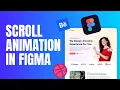 How to Create Full Page Website Scroll Animation in Figma Figma Tutorial