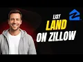 How To List Land On Zillow 2026 Full Guide