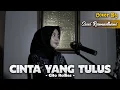 Download Lagu CINTA YANG TULUS - GITO ROLLIES | COVER BY SUCI RAMADHANI