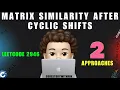 Matrix Similarity After Cyclic Shifts 2 Simple Approaches Leetcode 2946 codestorywithMIK