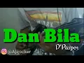 Download Lagu Dan bila | D'Paspor | cover-melodi #Bali