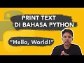 Print text menggunakan bahasa python Kelas Python