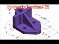 SOLIDWORKS EXERCISE 29 3D MODELLING SOLIDWORKS 2020