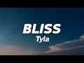 Download Lagu Tyla - Bliss (Lyrics)