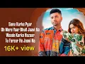 Download Lagu Sanu Karke Pyar Ho Mere Yaar Bhul Ja Bina song
