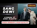 Download Lagu Sang Dewi - Lyodra feat Andi Rianto KARAOKE NADA RENDAH | No Vocal | Low Key |