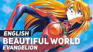 Evangelion - "Beautiful World" | English Ver | AmaLee